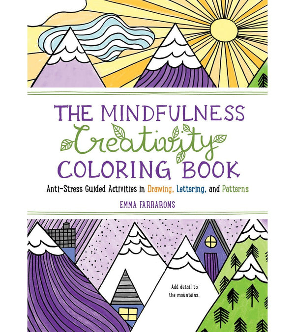 Workman Publishing The Mindfulness Creativity Coloring Book: Anti-Stress Guided Activities in Drawing, Lettering, and Patterns