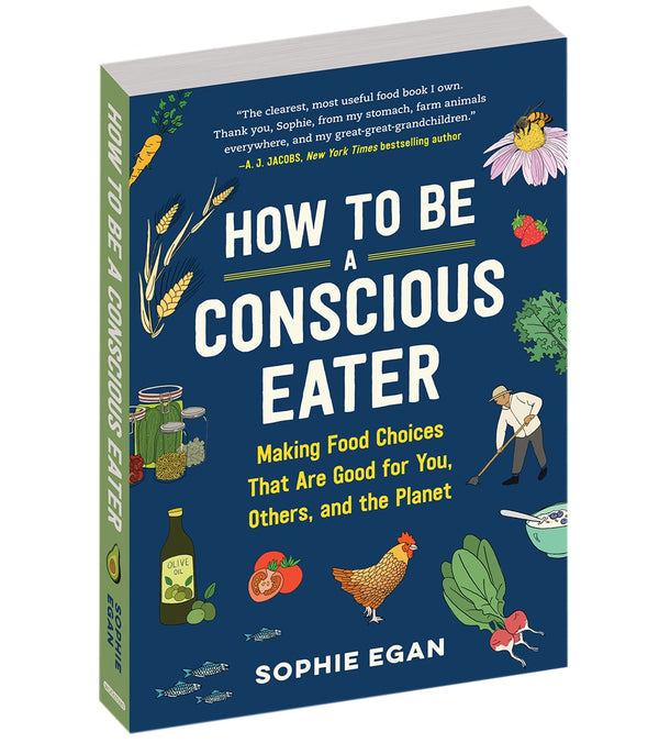 Workman Publishing How to Be a Conscious Eater
