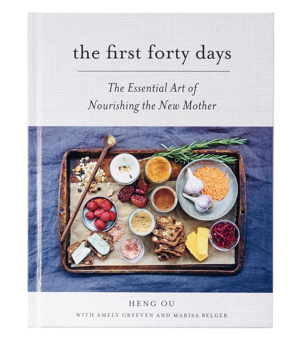 Abrams Books The First Forty Days: The Essential Art of Nourishing the New Mother